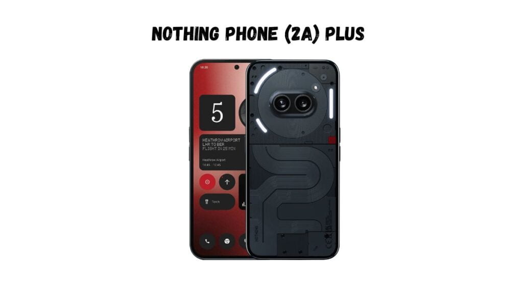 Nothing Phone 2a Plus