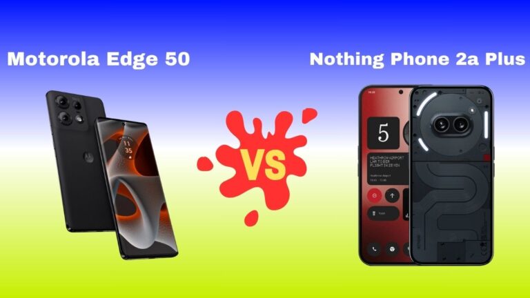 Motorola Edge 50 Vs Nothing Phone 2a Plus