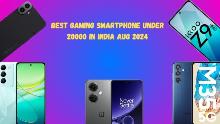 Best Gaming Smartphone under 20000 in India Aug 2024