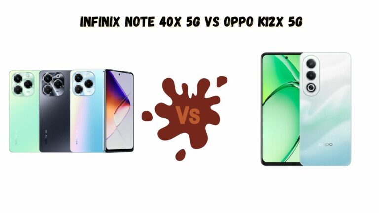 infinix Note 40X 5G Vs OPPO K12X 5G