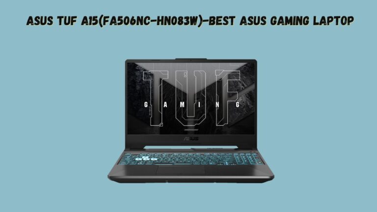 Asus TUF A15(FA506NC-HN083W)-Best Asus Gaming Laptop