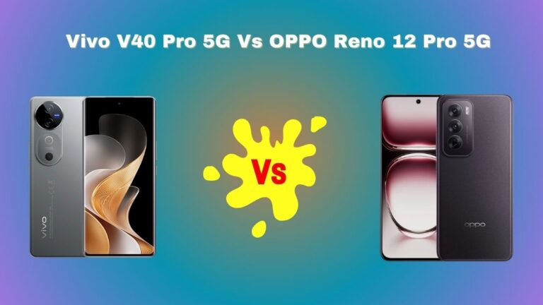 Vivo V40 Pro 5G Vs OPPO Reno 12 Pro 5G