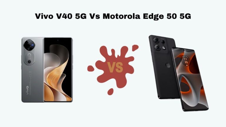 Vivo V40 5G Vs Motorola Edge 50 5G