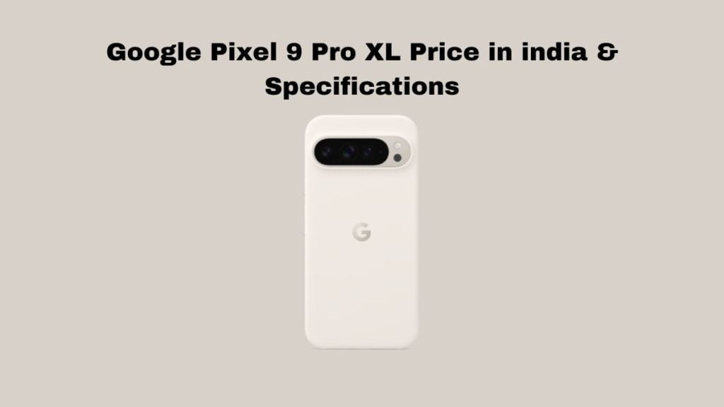 Google Pixel 9 Pro XL