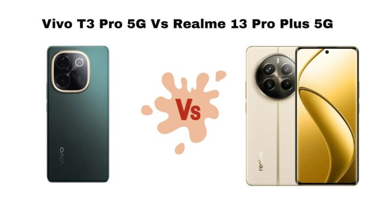 Vivo T3 Pro 5G Vs Realme 13 Pro Plus 5G