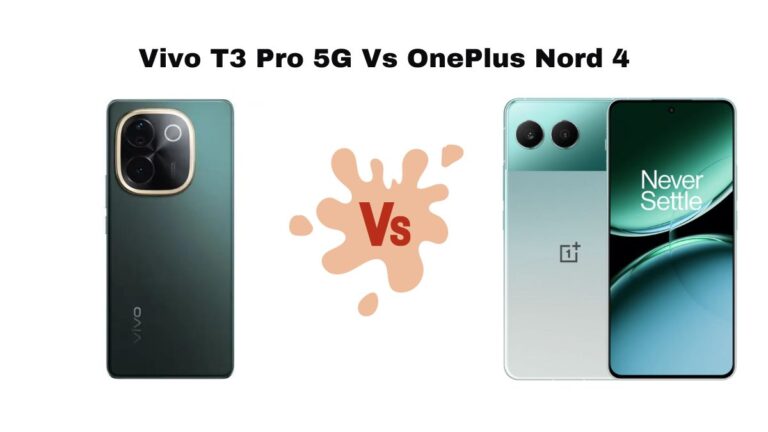 Vivo T3 Pro 5G Vs OnePlus Nord 4