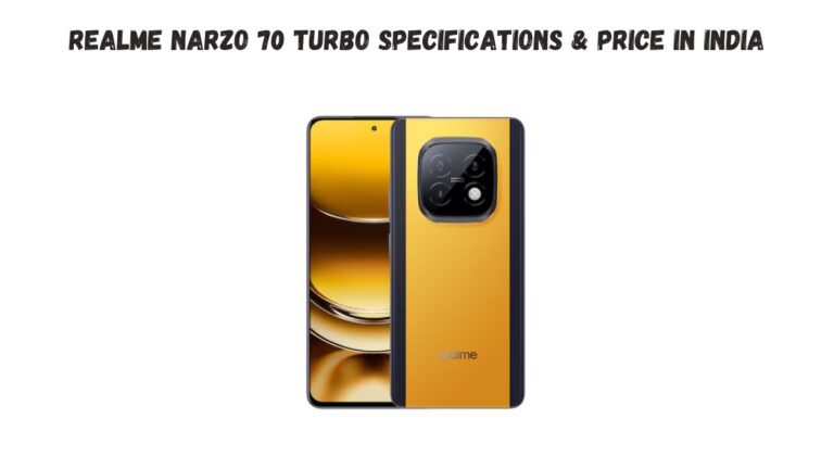 Realme Narzo 70 Turbo Specifications & Price in India