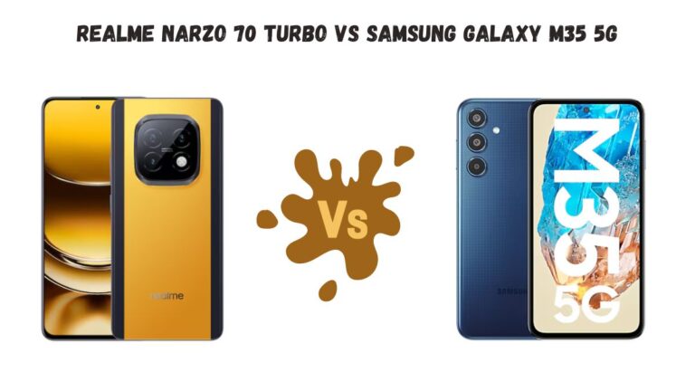 Realme Narzo 70 Turbo Vs Samsung Galaxy M35 5G