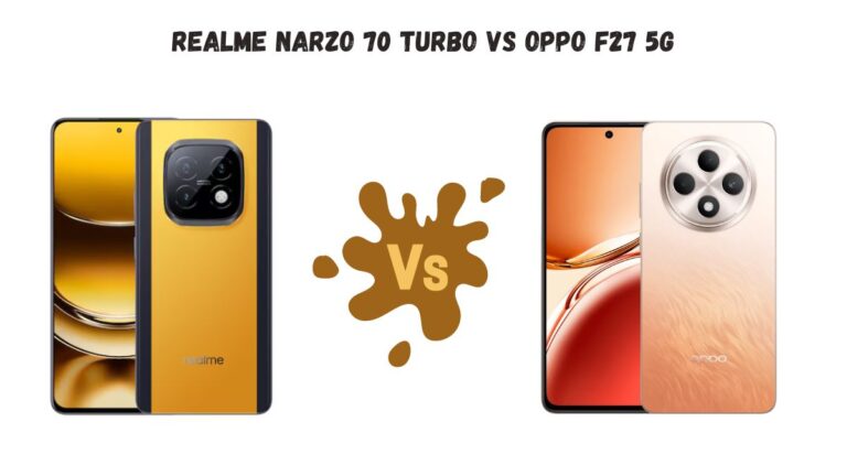 Realme Narzo 70 Turbo Vs OPPO F27 5G