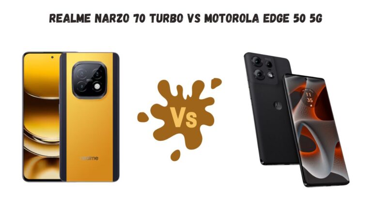 Realme Narzo 70 Turbo Vs Motorola Edge 50 5G