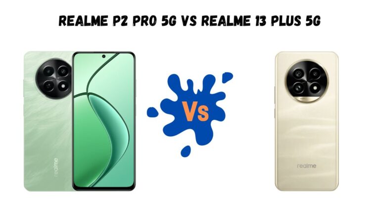 Realme P2 Pro 5G Vs Realme 13 Plus 5G