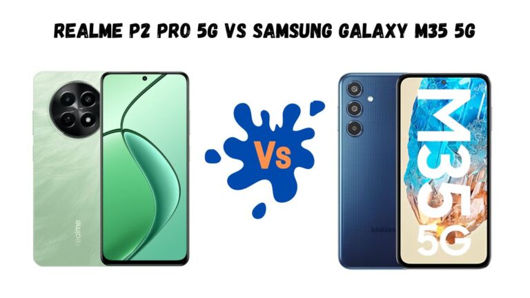 Realme P2 Pro 5G Vs Samsung Galaxy M35 5G