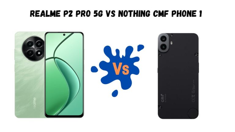 Realme P2 Pro 5G Vs Nothing CMF Phone 1