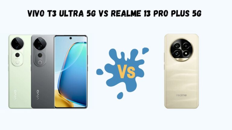 Vivo T3 Ultra 5G Vs Realme 13 Pro Plus 5G