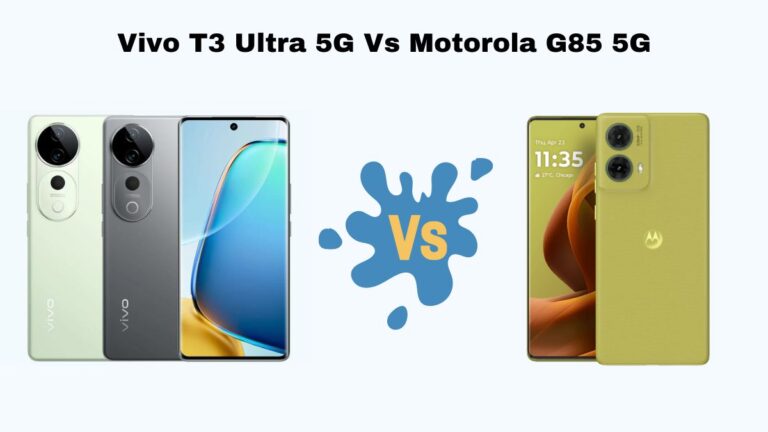 Vivo T3 Ultra 5G Vs Motorola G85 5G