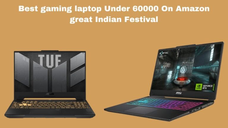 Best gaming laptop Under 60000 On Amazon great Indian Festival