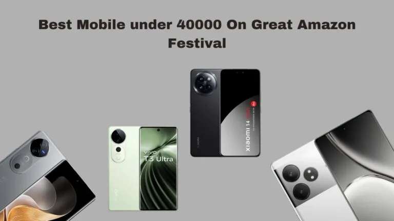 Best Mobile under 40000 On Great Amazon Festival