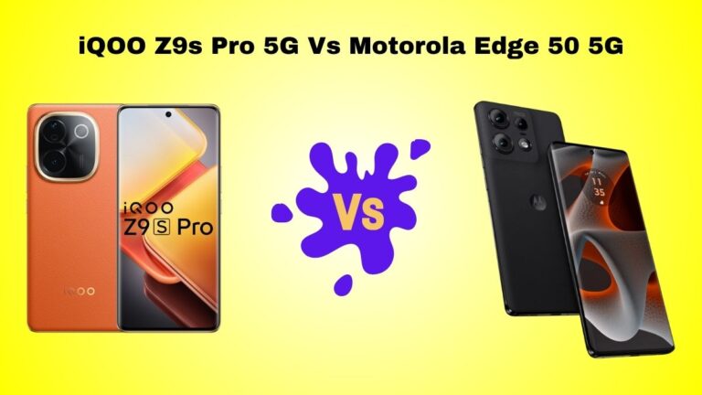 iQOO Z9s Pro 5G Vs Motorola Edge 50 5G